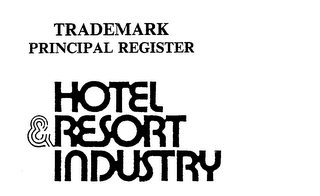 HOTEL & RESORT INDUSTRY