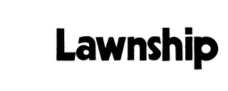 LAWNSHIP trademark