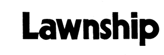 LAWNSHIP trademark