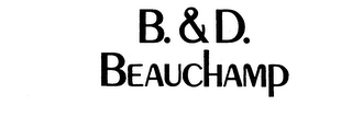 B. & D. BEAUCHAMP trademark