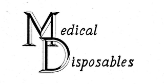 MEDICAL DISPOSABLES