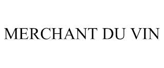 MERCHANT DU VIN trademark