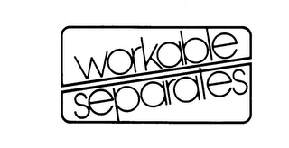 WORKABLE SEPARATES