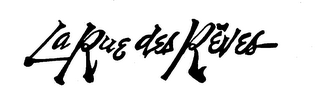 LA RUE DES REVES trademark