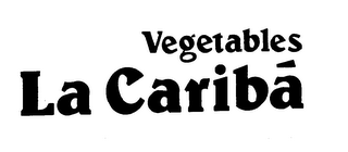 VEGETABLES LA CARIBA