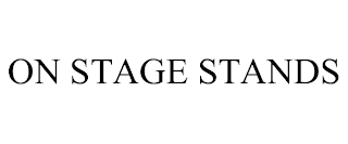 ON STAGE STANDS trademark