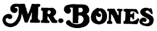 MR. BONES trademark