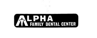 ALPHA FAMILY DENTAL CENTER