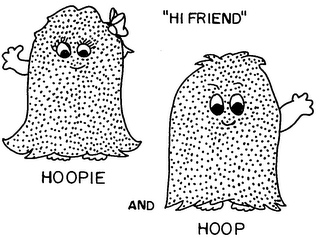 "HI FRIEND" HOOPIE AND HOOP