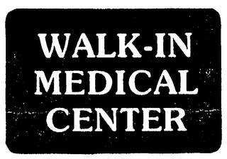 WALK-IN MEDICAL CENTER