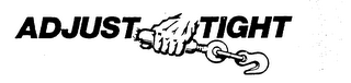ADJUST TIGHT trademark