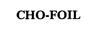 CHO-FOIL trademark