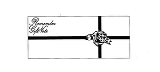REMEMBER GIFT NOTE trademark