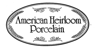 AMERICAN HEIRLOOM PORCELAIN