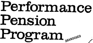 PERFORMANCE PENSION PROGRAM