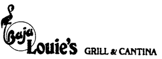 BAJA LOUIE'S GRILL & CANTINA