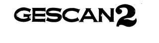 GESCAN 2 trademark