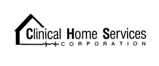 CLINICAL HOME SERVICES CORPORATION