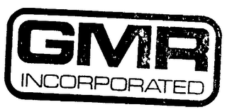 GMR INCORPORATED