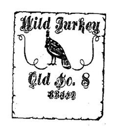 WILD TURKEY OLD NO. 8 BRAND