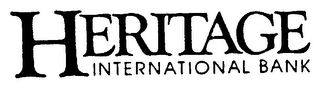 HERITAGE INTERNATIONAL BANK