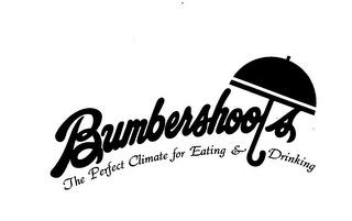 BUMBERSHOOTS THE PERFECT CLIMATE FOR EATING & DRINKING