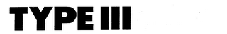 TYPE III trademark
