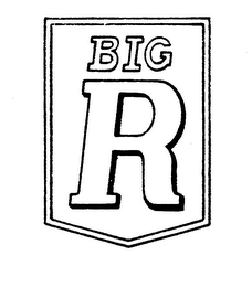 BIG R