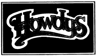 HOWDYS