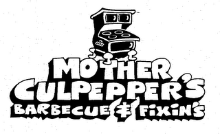 MOTHER CULPEPPER'S BARBECUE & FIXIN'S