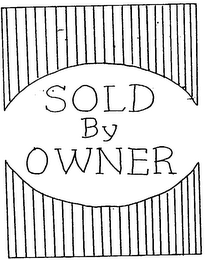 SOLD BY OWNER