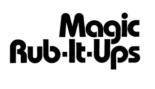 MAGIC RUB-IT-UPS trademark