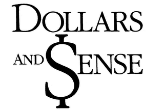 DOLLARS AND SENSE