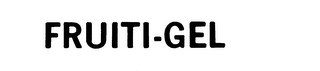 FRUITI-GEL trademark