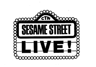 CTW SESAME STREET LIVE! trademark