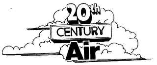 20TH CENTURY AIR