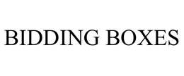 BIDDING BOXES trademark
