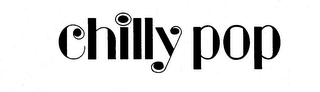 CHILLY POP trademark