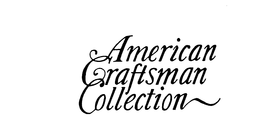 AMERICAN CRAFTSMAN COLLECTION trademark