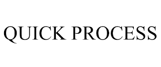QUICK PROCESS trademark
