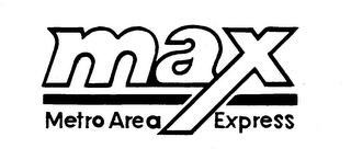 MAX METRO AREA EXPRESS trademark