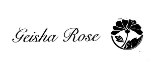 GEISHA ROSE trademark
