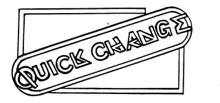QUICK CHANGE trademark