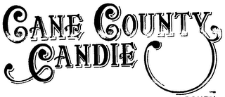 CANE COUNTY CANDIE