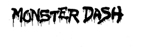 MONSTER DASH trademark