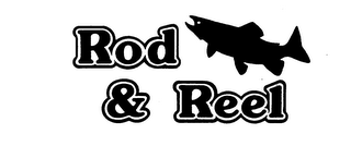 ROD & REEL