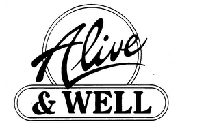ALIVE & WELL trademark