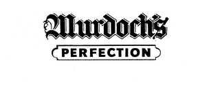 MURDOCH'S PREFECTION