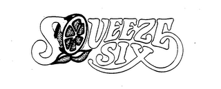 SQUEEZE SIX