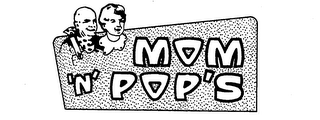 MOM 'N' POP'S